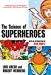 Lois H. Gresh, Robert Weinberg - The Science of Superheroes